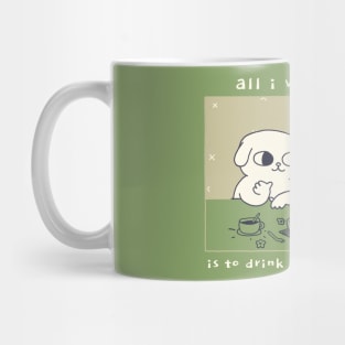 Drinking tea with you Mug